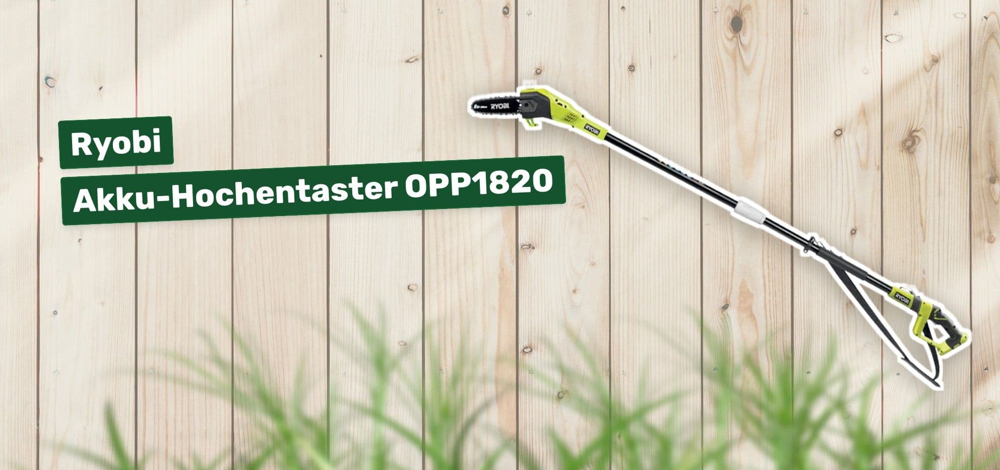 Ryobi Akku-Hochentaster OPP1820