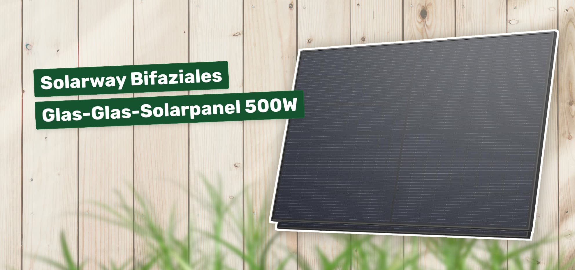 Solarway Bifaziales Glas-Glas-Solarpanel 500W