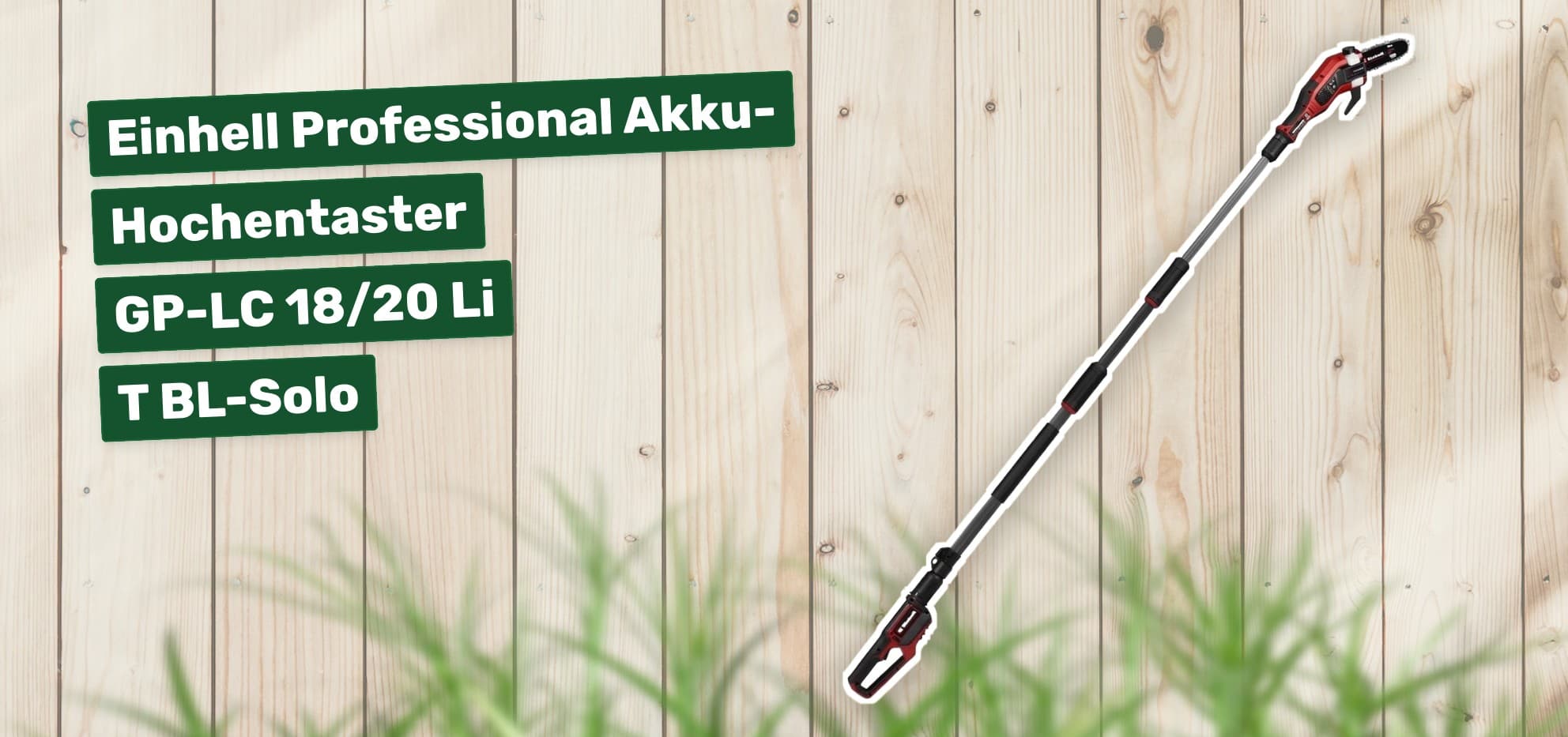 Einhell Professional Akku-Hochentaster GP-LC 18/20 Li T BL-Solo