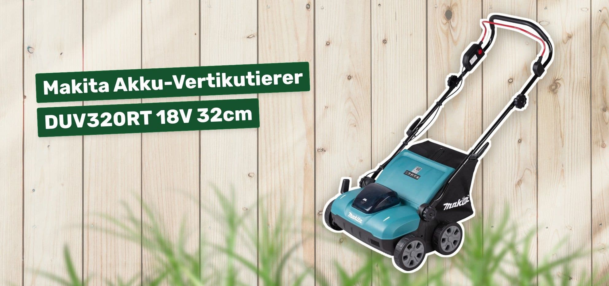 Makita Akku-Vertikutierer DUV320RT 18V