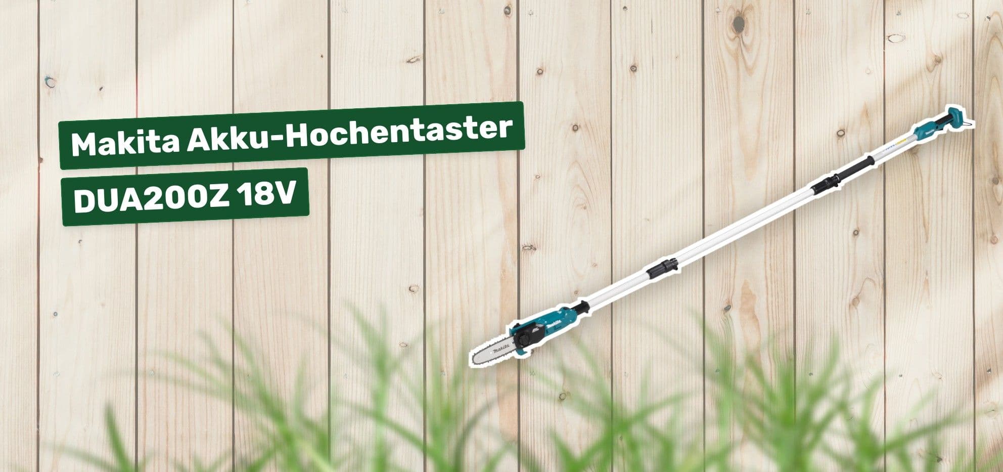 Makita Akku-Hochentaster DUA200Z 18V