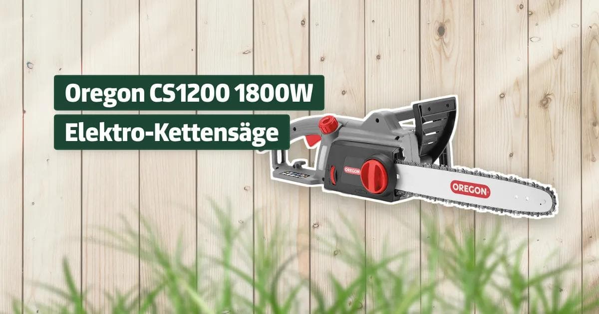Oregon CS1200 im Test: Power für Garten & Brennholz