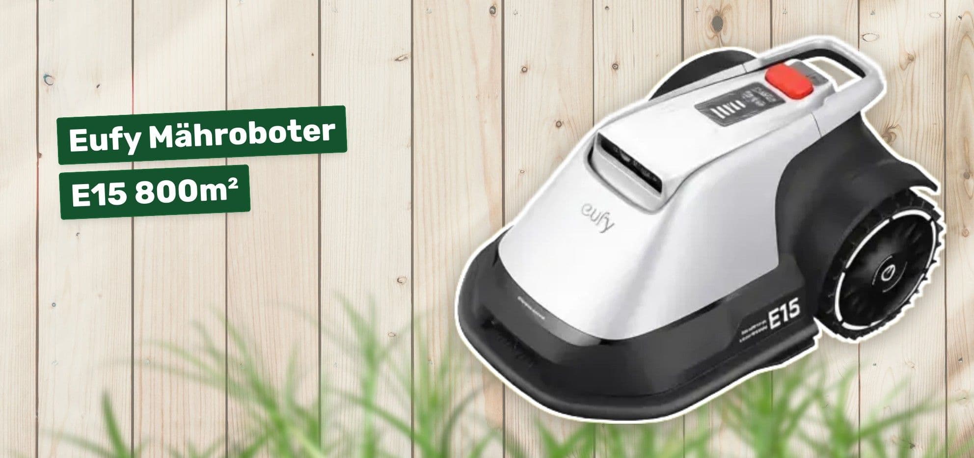 Eufy Mähroboter E15 800m²