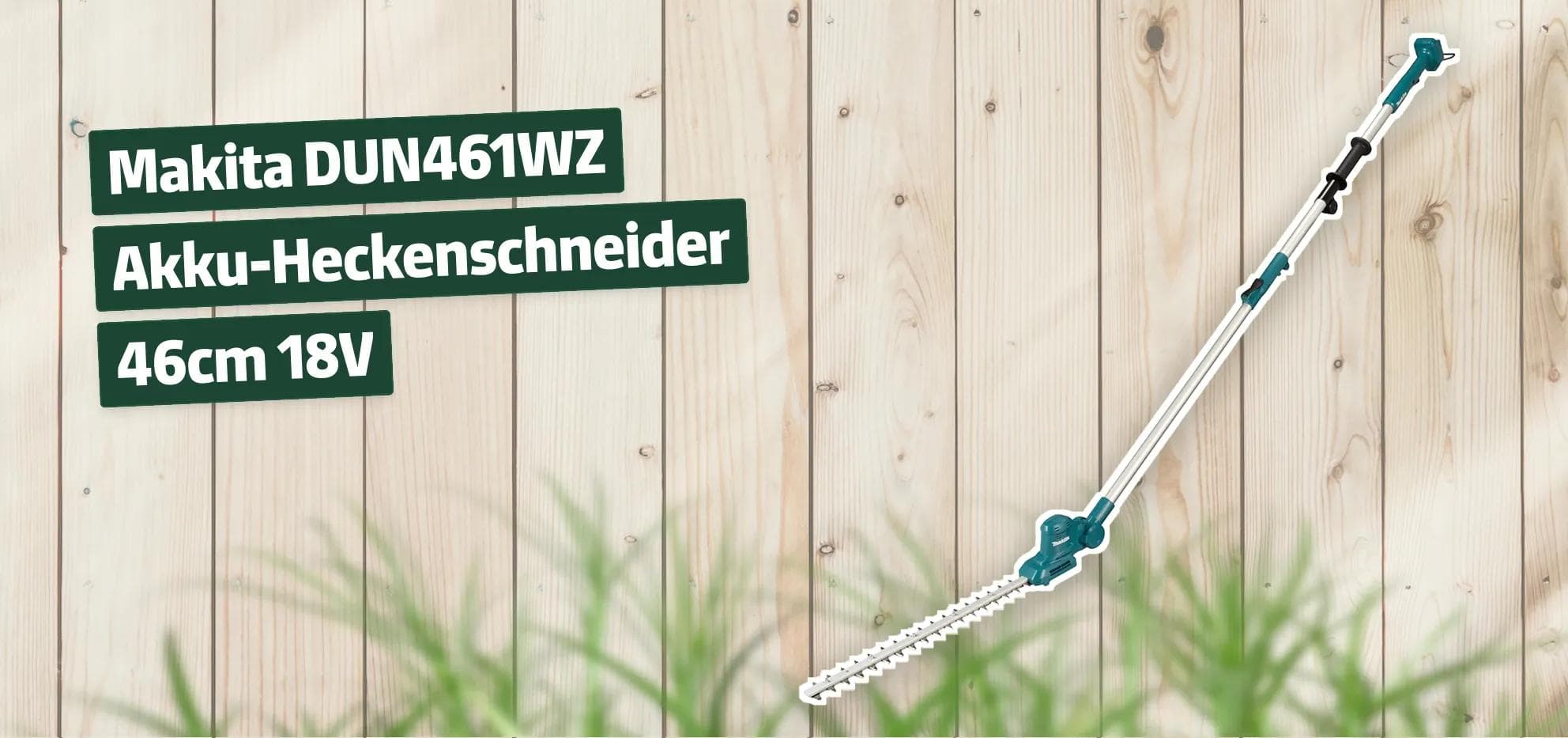 Makita DUN461WZ Akku-Heckenschneider 46cm 18V
