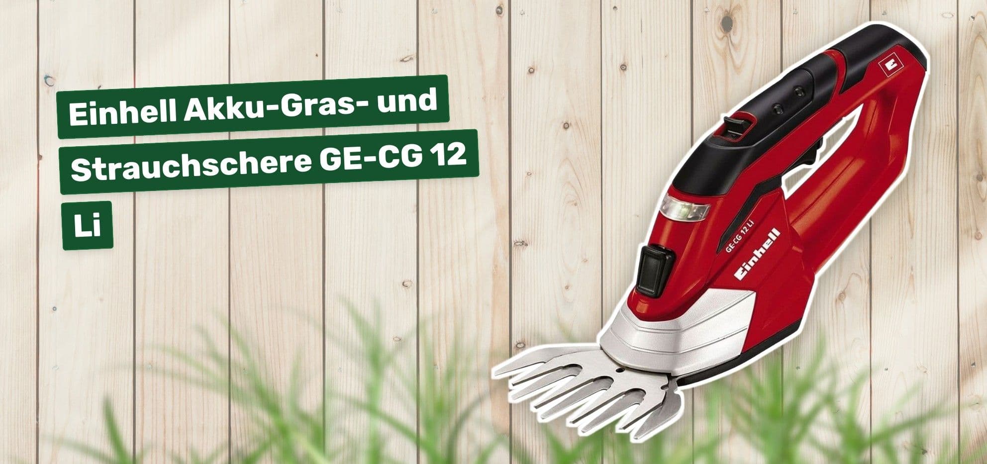 Einhell Akku-Gras- und Strauchschere GE-CG 12 Li