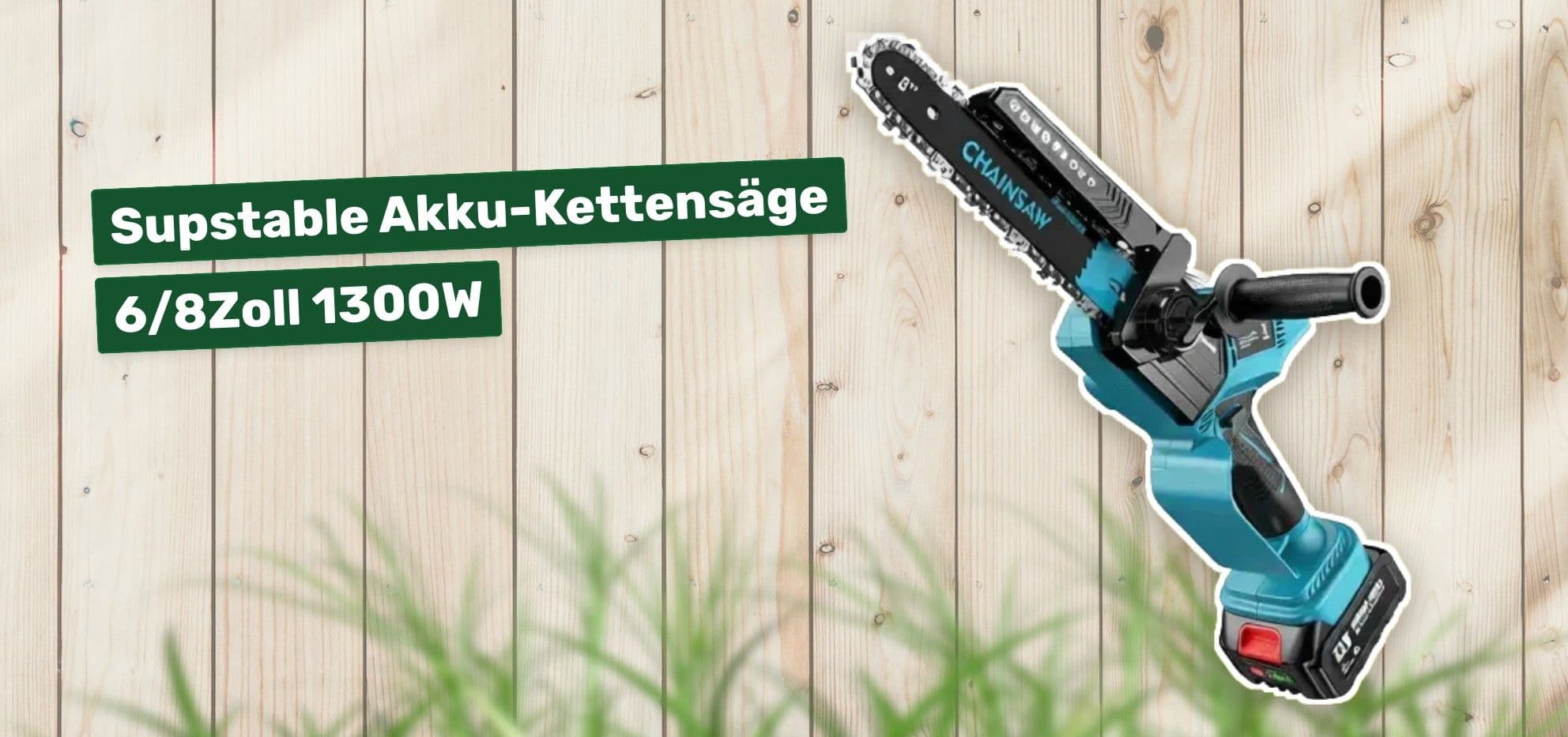 Supstable Akku-Kettensäge 6/8Zoll 1300W