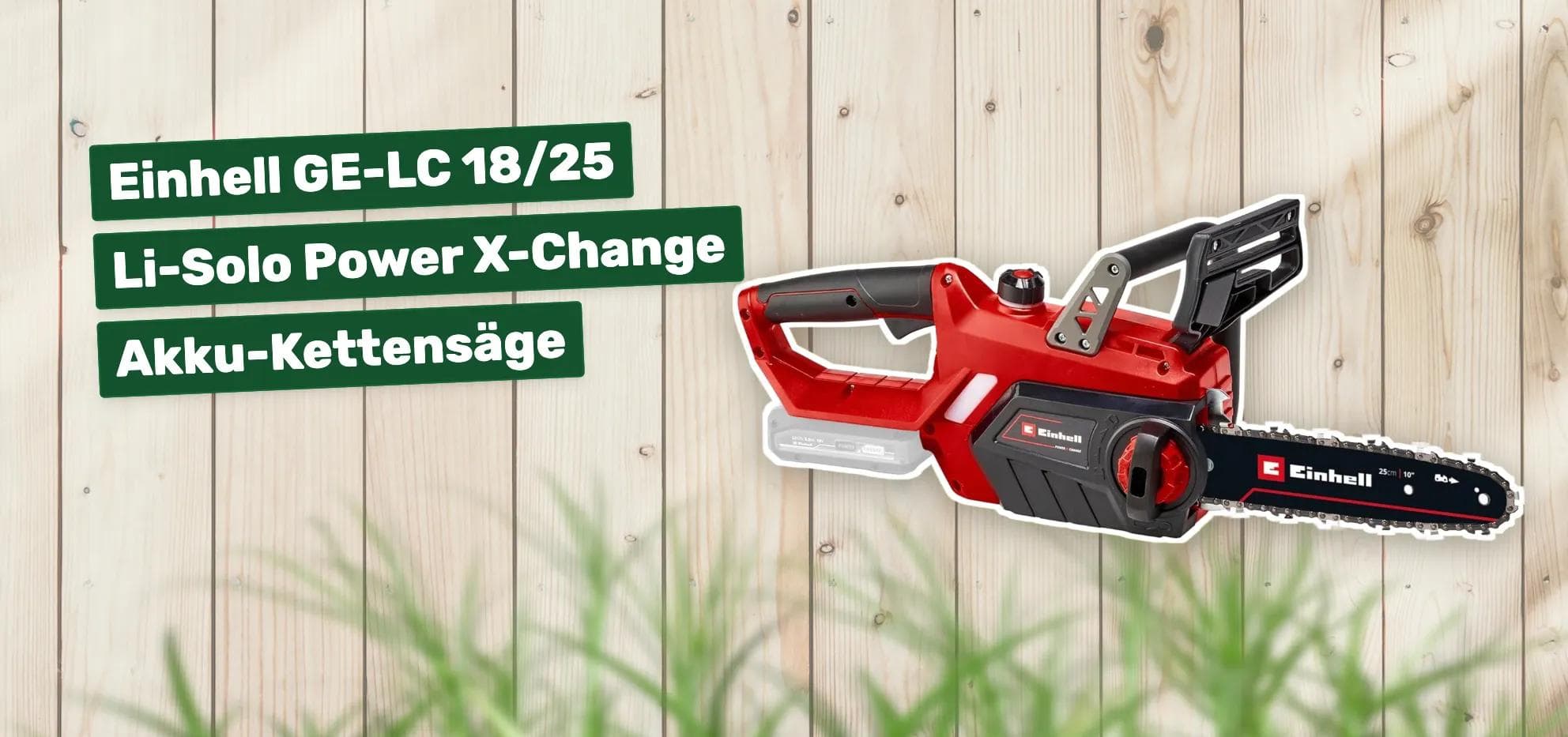 Einhell GE-LC 18/25 Li-Solo Power X-Change Akku-Kettensäge